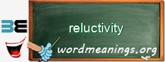 WordMeaning blackboard for reluctivity